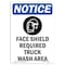 Signmission OSHA, Face Shield Required, 24in X 18in Rigid Plastic, 18" W, 24" H, Portrait, OS-NS-P-1824-V-12389 OS-NS-P-1824-V-12389 - alternate 1